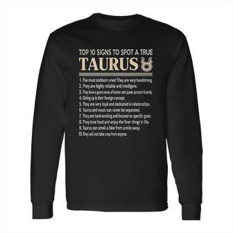 Top 10 Sings To Spot A True Taurus Long Sleeve T-Shirt | Favorety AU