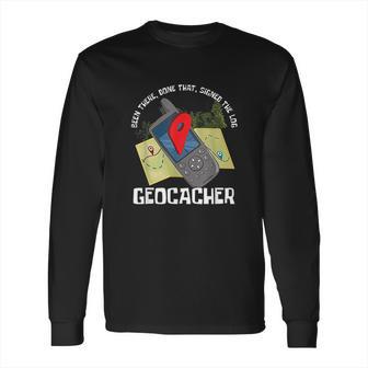 Treasure Hunter Geocache Hunting Signed The Log Geocacher Long Sleeve T-Shirt | Favorety DE