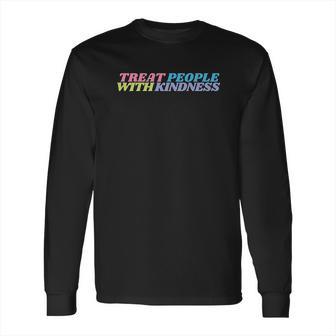 Treat People With Kindness Color Cute Long Sleeve T-Shirt | Favorety AU