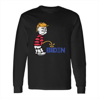 Trump 2021 Peeing Pissing Pee On Biden Anti Biden Long Sleeve T-Shirt | Favorety AU