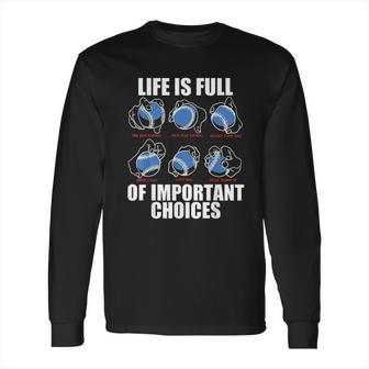 Types Of Baseball Pitches Life Choices Pitcher Player Gift Long Sleeve T-Shirt | Favorety CA