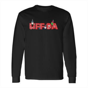 Uff Da Norwegian Long Sleeve T-Shirt | Favorety