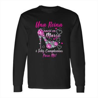 Una Reina Nació En Marzo Long Sleeve T-Shirt | Favorety AU