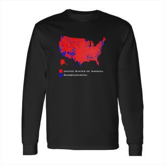 United States Of America Dumbfuckistan Long Sleeve T-Shirt | Favorety AU