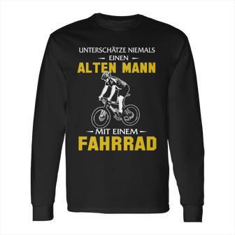 Unterschätze Niemals Einen Alten Mann Mit Einem Fahrrad Long Sleeve T-Shirt | Favorety CA