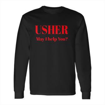 Usher May I Help You Long Sleeve T-Shirt | Favorety DE