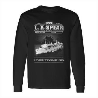 Uss L Y Spear As 36 She Will Live Forever In Our Heart Long Sleeve T-Shirt | Favorety