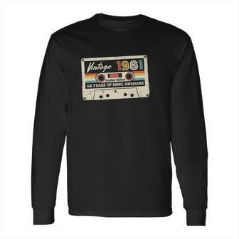 Vintage 1981 Retro Cassette 40Th Birthday Long Sleeve T-Shirt | Favorety AU