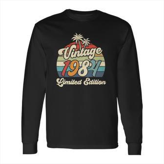 Vintage 1984 38Th Birthday Limited Edition 38 Years Old Long Sleeve T-Shirt | Favorety