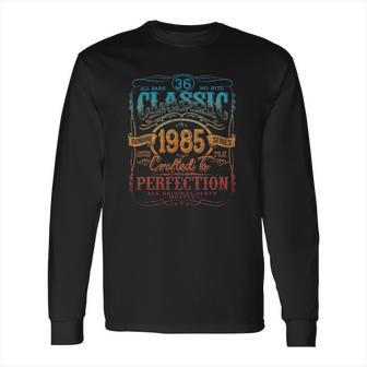 Vintage 1985 Limited Edition Gift 36 Years Old 36Th Birthday Long Sleeve T-Shirt | Favorety DE