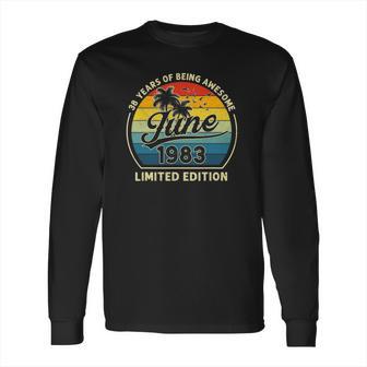 Vintage Born In June 1983 Retro 38 Years Old 38Th Birthday Long Sleeve T-Shirt | Favorety AU