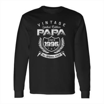 Vintage Limited Edition Papa Since 1996 All Original Parts Long Sleeve T-Shirt | Favorety UK