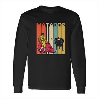 Vintage Matador Matador Gift Long Sleeve T-Shirt | Favorety AU