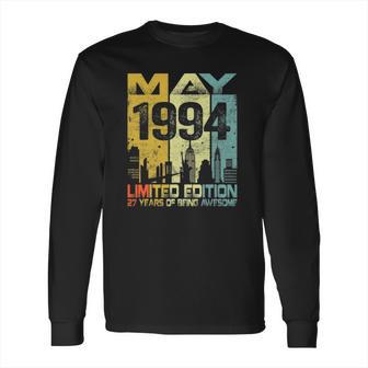 Vintage May 1994 Funny 27Th Birthday 27 Years Old Gift Long Sleeve T-Shirt | Favorety DE