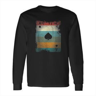 Vintage Poker Ace Of Spades Retro Cards Long Sleeve T-Shirt | Favorety CA