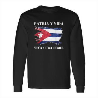 Viva Cuba Libre Patria Y Vida Long Sleeve T-Shirt | Favorety