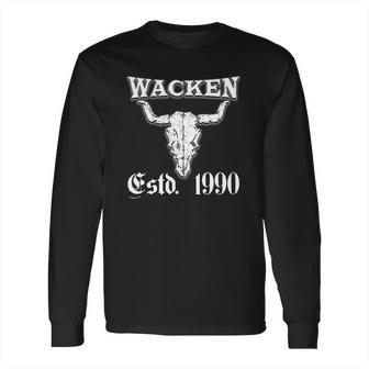 Wacken Open Air Estd 1990 Long Sleeve T-Shirt | Favorety