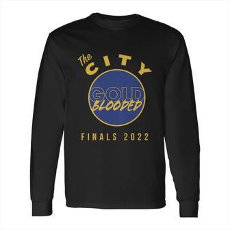 Warriors Finals 2022 Basketball Gold Blooded Warriors V4 Long Sleeve T-Shirt | Favorety CA