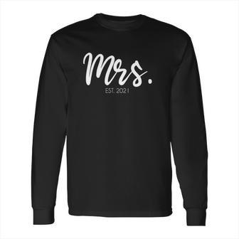 Wedding Matching Gifts Mrs Est 2021 Bridal Gift Bride Long Sleeve T-Shirt | Favorety UK