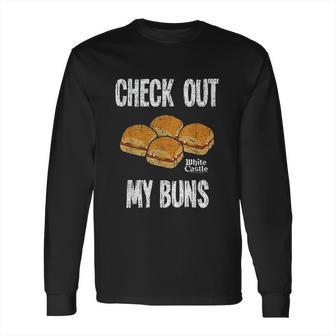 White Castle My Buns Long Sleeve T-Shirt | Favorety