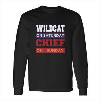 Wildcat On Saturday Chief On Sunday Kansas City Long Sleeve T-Shirt | Favorety UK