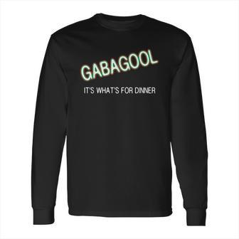 I Will Have The Gabagool Its Whats For Dinner Funny Long Sleeve T-Shirt | Favorety AU