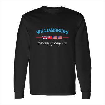 Williamsburg Virginia Colony Shirt Long Sleeve T-Shirt | Favorety DE