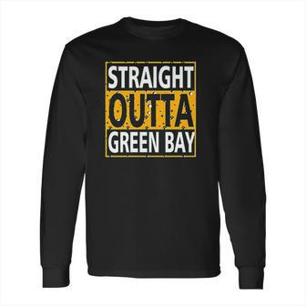 Xtreme Wisconsin Straight Outta Green Bay Long Sleeve T-Shirt | Favorety UK