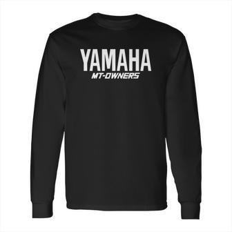 Yamaha Mt Owners Long Sleeve T-Shirt | Favorety CA