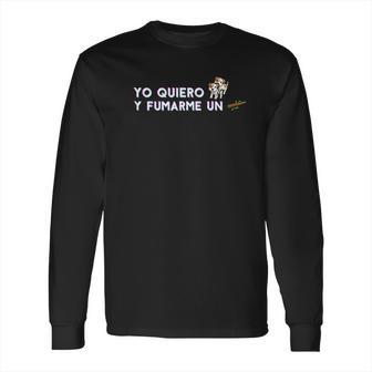 Yo Quiero Perrear Y Fumarmer Un Blunt Long Sleeve T-Shirt | Favorety AU