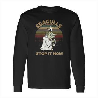 Yoda Seagulls Stop It Now Vintage Shirt Long Sleeve T-Shirt | Favorety DE