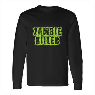 Zombie Killer Long Sleeve T-Shirt | Favorety CA