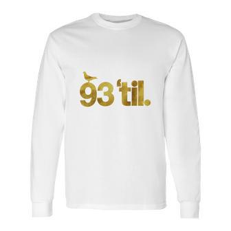 93 Til Infinity Gold Long Sleeve T-Shirt | Favorety UK