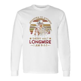 Absaroka Co Wyoming Sheriff Walt Longmire Im 911 Vintage Retro Long Sleeve T-Shirt | Favorety