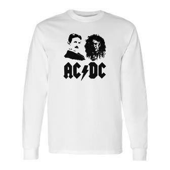 Ac Dc Tesla Edison Shirt Long Sleeve T-Shirt | Favorety CA