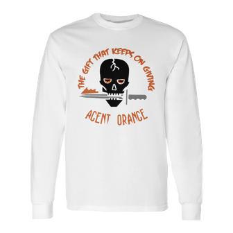 Agent Orange The Gift That Keeps On Giving Shirt Long Sleeve T-Shirt | Favorety DE