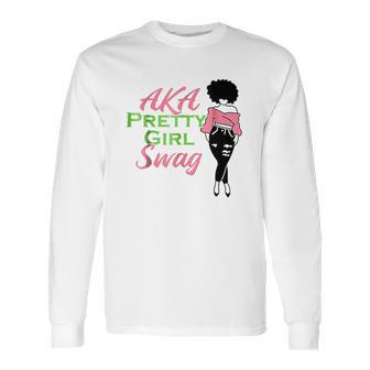 Aka Pretty Girl Swag Alpha Sorority Kappa Pink Gift Long Sleeve T-Shirt | Favorety CA