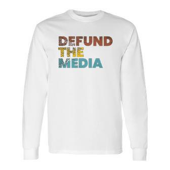 Anti Fake News Efund The Media Apparel Long Sleeve T-Shirt | Favorety