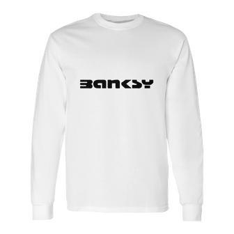 Banksy Long Sleeve T-Shirt | Favorety