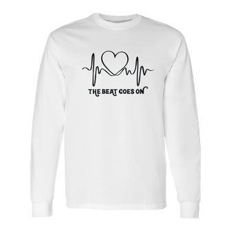 The Beat Goes On Heartbeat Long Sleeve T-Shirt | Favorety UK