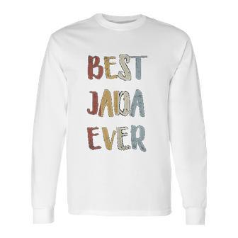 Best Jada Ever Retro Vintage Long Sleeve T-Shirt | Favorety CA