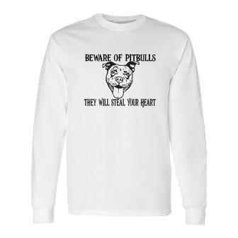 Beware Of Pit Bulls Long Sleeve T-Shirt | Favorety