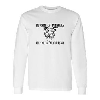 Beware Of Pit Bulls They Will Steal Your Heart Youth Long Sleeve T-Shirt | Favorety