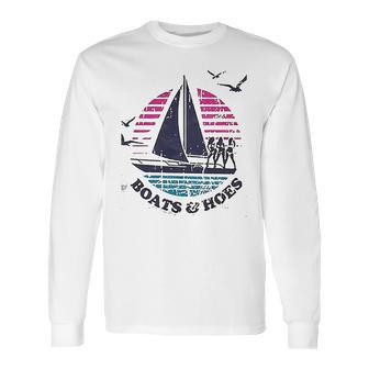 Boats And Hoes Sailing Long Sleeve T-Shirt | Favorety AU