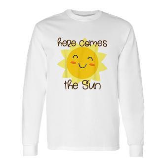 Here Comes The Sun Happy Summer Long Sleeve T-Shirt | Favorety DE