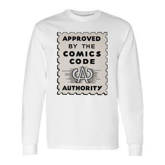 Comics Code Authority Long Sleeve T-Shirt | Favorety CA