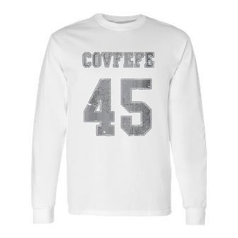 Covfefe 45 Long Sleeve T-Shirt | Favorety DE