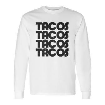 Creeper Tacos Tacos Long Sleeve T-Shirt | Favorety UK