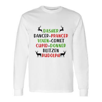 Dasher Dancer Prancer Vixen Comet Cupid Donner Blitzen Rudolph Long Sleeve T-Shirt | Favorety