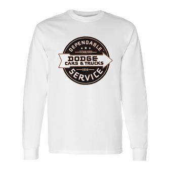 Dodge Cars Trucks Dependable Service Long Sleeve T-Shirt | Favorety AU